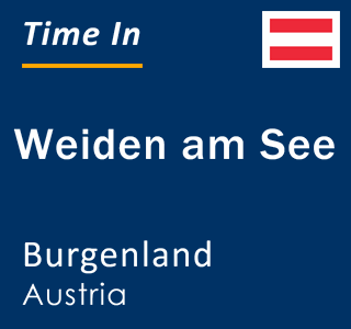Current local time in Weiden am See, Burgenland, Austria