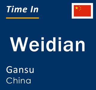 Current local time in Weidian, Gansu, China