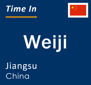 Current local time in Weiji, Jiangsu, China