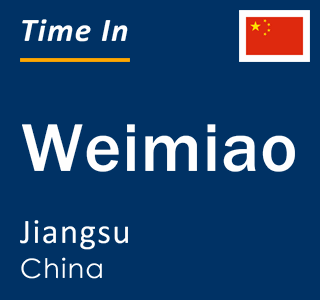 Current local time in Weimiao, Jiangsu, China