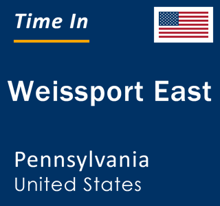 Current local time in Weissport East, Pennsylvania, United States