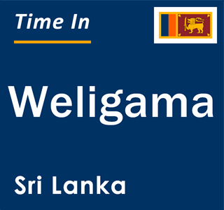 Current local time in Weligama, Sri Lanka
