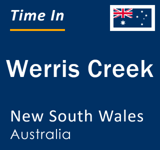 Current local time in Werris Creek, New South Wales, Australia