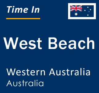 Current local time in West Beach, Western Australia, Australia