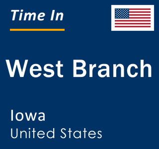 Current local time in West Branch, Iowa, United States