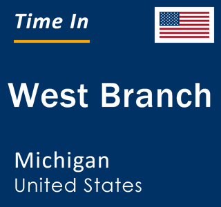 Current local time in West Branch, Michigan, United States