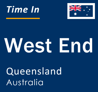 Current local time in West End, Queensland, Australia