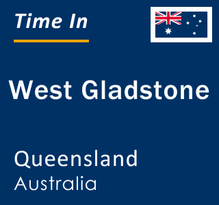 Current local time in West Gladstone, Queensland, Australia