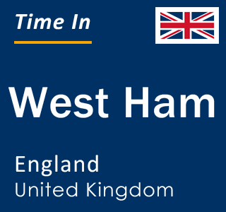 Current local time in West Ham, England, United Kingdom