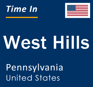 Current local time in West Hills, Pennsylvania, United States