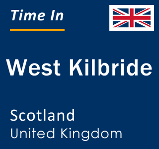 Current local time in West Kilbride, Scotland, United Kingdom