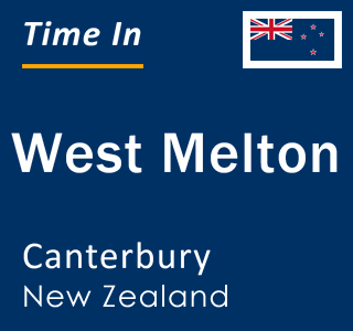 Current local time in West Melton, Canterbury, New Zealand