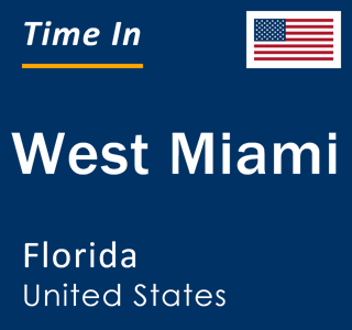 Current local time in West Miami, Florida, United States