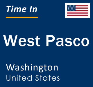 Current local time in West Pasco, Washington, United States