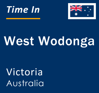 Current local time in West Wodonga, Victoria, Australia