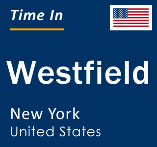 Current local time in Westfield, New York, United States