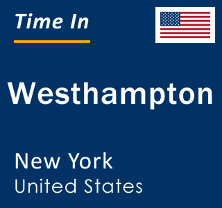 Current local time in Westhampton, New York, United States