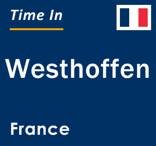 Current local time in Westhoffen, France