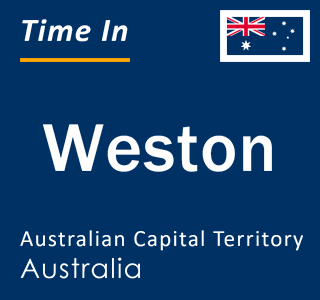 Current local time in Weston, Australian Capital Territory, Australia