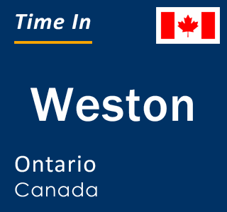 Current local time in Weston, Ontario, Canada