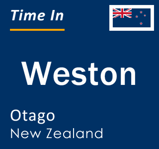 Current local time in Weston, Otago, New Zealand