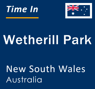 Current local time in Wetherill Park, New South Wales, Australia
