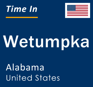 Current local time in Wetumpka, Alabama, United States