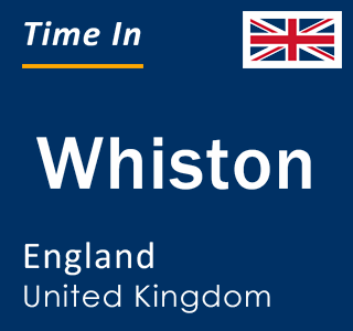 Current local time in Whiston, England, United Kingdom