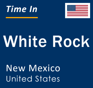 Current local time in White Rock, New Mexico, United States