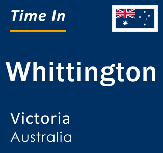 Current local time in Whittington, Victoria, Australia