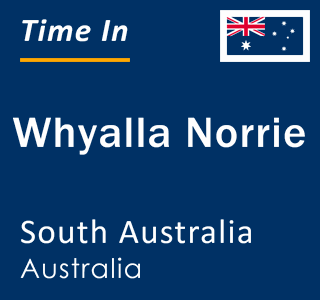 Current local time in Whyalla Norrie, South Australia, Australia