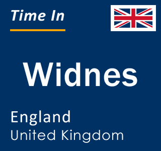 Current local time in Widnes, England, United Kingdom