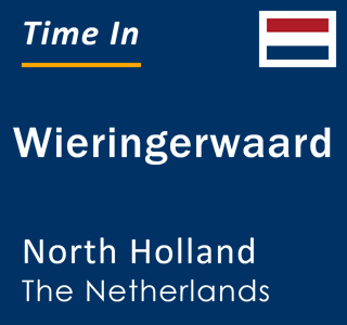 Current local time in Wieringerwaard, North Holland, The Netherlands