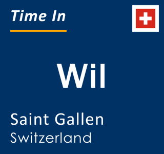 Current local time in Wil, Saint Gallen, Switzerland