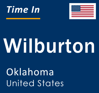 Current local time in Wilburton, Oklahoma, United States