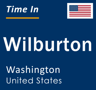 Current local time in Wilburton, Washington, United States