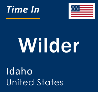 Current local time in Wilder, Idaho, United States