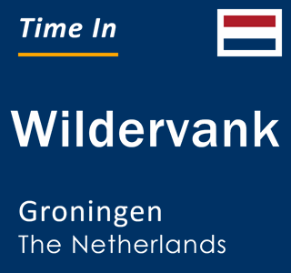 Current local time in Wildervank, Groningen, The Netherlands