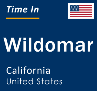 Current local time in Wildomar, California, United States