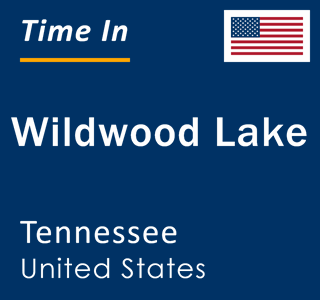 Current local time in Wildwood Lake, Tennessee, United States