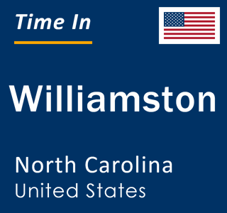 Current local time in Williamston, North Carolina, United States