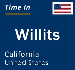 Current local time in Willits, California, United States