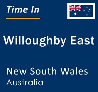 Current local time in Willoughby East, New South Wales, Australia