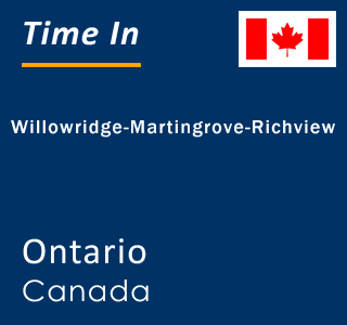 Current local time in Willowridge-Martingrove-Richview, Ontario, Canada