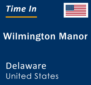 Current local time in Wilmington Manor, Delaware, United States