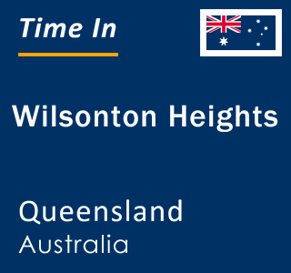 Current local time in Wilsonton Heights, Queensland, Australia