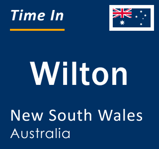 Current local time in Wilton, New South Wales, Australia