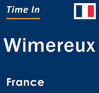 Current local time in Wimereux, France