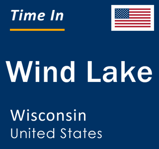 Current local time in Wind Lake, Wisconsin, United States