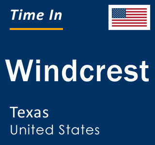 Current local time in Windcrest, Texas, United States